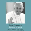 Papa Francesco. Lettera ai poeti