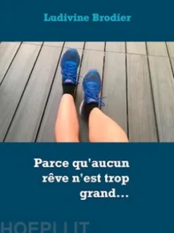 Parce qu'aucun rêve n'est trop grand...