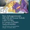 Parco Archeominerario della Valle del Torrente Trobiolo e della Val Palot in Comune di Pisogne