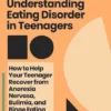 Parent's Guide to Understanding Eating Disorder in Teenagers