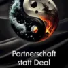Partnerschaft statt Deal