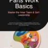 Parts Work Basics: Master the Inner Team & Self-Leadership