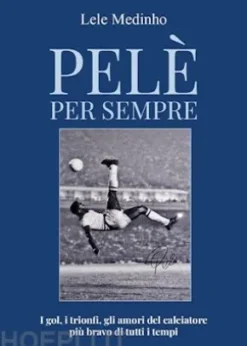 Pelè per sempre