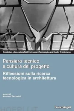 Pensiero tecnico e cultura del progetto.