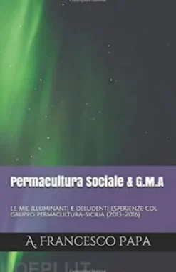 Permacultura SOCIALE & Gruppi di Mutuo-Aiuto