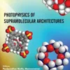 Photophysics of Supramolecular Architectures