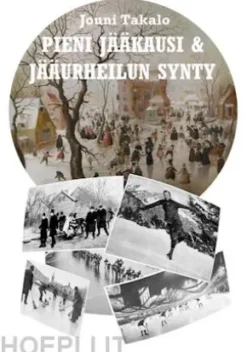 Pieni jääkausi ja jääurheilun synty