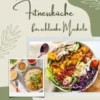 Pilates Fitnessküche für schlanke Muskeln mit 700+ Rezepten – Aktiviere deine Tiefenmuskulatur, optimiere Regeneration & Hydration durch optimales Nährstoff-Timing (Pilates Fitness Kochbuch)