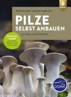 Pilze selbst anbauen