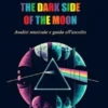 Pink Floyd - The Dark Side of the Moon (Dischi da leggere Vol.14)