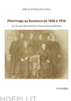 Pèlerinage au Kamerun de 1890 à 1916