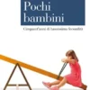 Pochi bambini