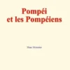 Pompéi et les Pompéiens