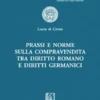 Prassi e norme sulla compravendita tra Diritto romano e Diritti germanici - e-Book