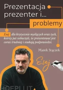 Prezentacja, prezenter i... problemy