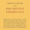 Principi e metodi della psicosintesi terapeutica