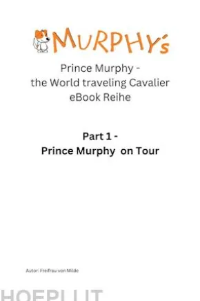 Prinz Murphy - the World traveling Cavalier