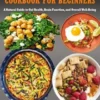 Probiotic Diet Cookbook For Beginners