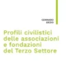 Profili civilistici delle associazioni e fondazioni del Terzo Settore