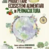 Progettare ecosistemi alimentari in permacultura