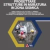 Progettare strutture in muratura in zona sismica