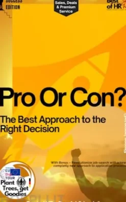 Pro Or Con – The Best Approach to the Right Decision