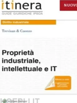 Proprietà industriale, intellettuale e IT