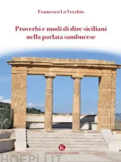 Proverbi e modi di dire siciliani nella parlata sambucese