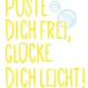 Puste dich frei, glücke dich leicht!