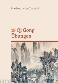 18 Qi Gong Übungen