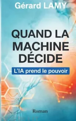 Quand la machine décide
