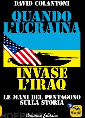 Quando l'Ucraina invase l'Iraq