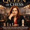 QUEEN OF CHESS (Judit Polgár’s Epic Journey to the Top)