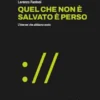 Quel che non è salvato è perso