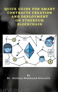 Quick Guide for Smart Contracts Creation and Deployment on Ethereum Blockchain