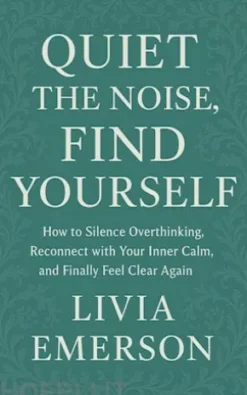 Quiet the Noise, Find Yourself