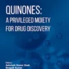 Quinones: A Privileged Moiety for Drug Discovery