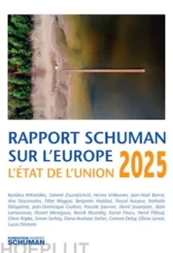 Rapport Schuman sur l'Europe L'Etat de l'Union2025