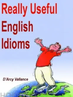 Really Useful English Idioms