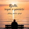 Realtà, sogni e pensieri