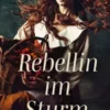 Rebellin im Sturm