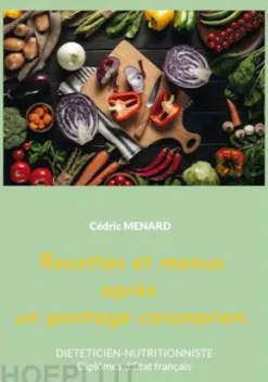 Recettes et menus après un pontage coronarien.