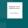 Regards sur le monde actuel