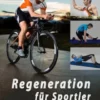 Regeneration für Sportler