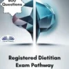 Registered Dietitian Exam Pathway 2025/2026 Version