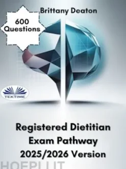 Registered Dietitian Exam Pathway 2025/2026 Version