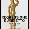 Regressione e Abbietto