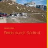 Reise durch Südtirol