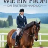 Reiten lernen wie ein Profi