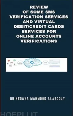 Review of Some SMS Verification Services and Virtual Debit/Credit Cards Services for Online Accounts Verifications